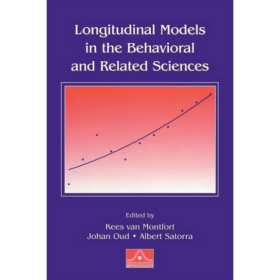 European Association of Methodology Longitudinal Models in the Behavioral and Related Sciences, (Paperback)