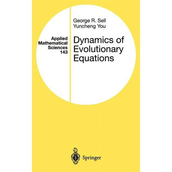 Applied Mathematical Sciences Dynamics of Evolutionary Equations, Book 143, (Hardcover)