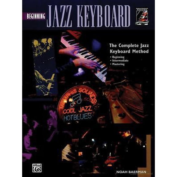 Pre-Owned Complete Jazz Keyboard Method: Beginning Jazz Keyboard, Book & CD (Complete Method) (Paperback) 0882849107 9780882849102