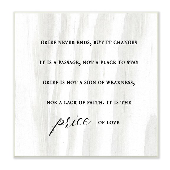 Stupell Industries Grief Is Love Inspirational Sorrowing Lamentation Phrase ,12 x 12, Design by Daphne Polselli