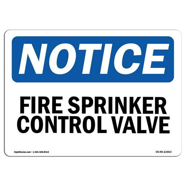 SignMission OS-NS-A-1824-L-12663 18 x 24 in. OSHA Notice Sign - Fire Sprinkler Control Valve