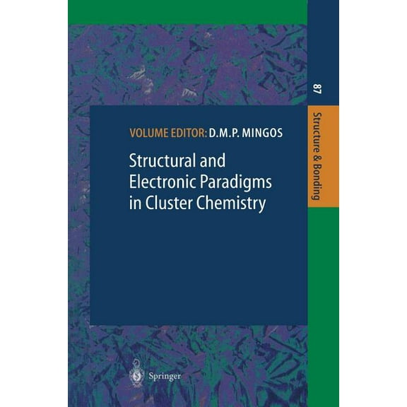 Structure and Bonding Structural and Electronic Paradigms in Cluster Chemistry, Book 87, (Paperback)
