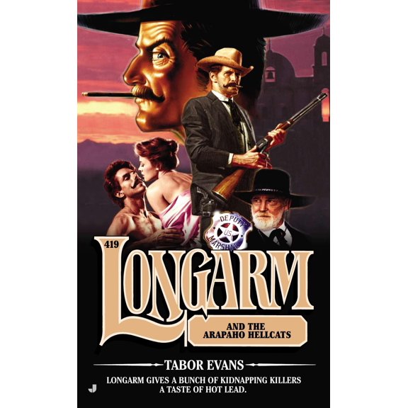 Pre-Owned Longarm 419: Longarm 419: Longarm and the Arapaho Hellcats (Mass Market Paperback) 0515153788 9780515153781