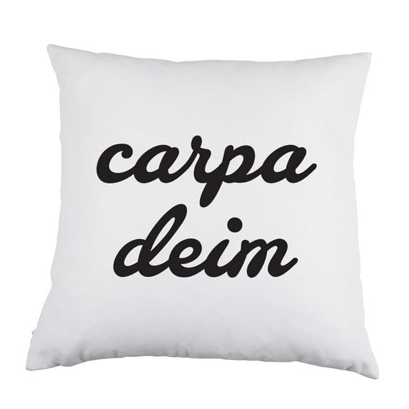 Carpa Diem White Satin Throw Pillow 16 inch Square with Insert Included