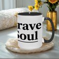 thumbnail image 3 of "Brave Soul" 15oz Inspirational Ceramic Mug - Uplifting Gift for Office & Home, 3 of 8
