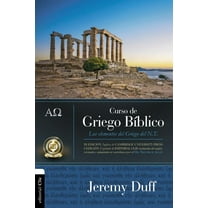 Curso de Griego BÃ­blico: Los Elementos del Griego del NT, (Paperback)