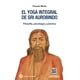 thumbnail image 1 of Libro El Yoga Integral De Sri Aurobindo Tapa Blanda, Autor Vicente Merlo, Editorial Siglantana, 1 of 2
