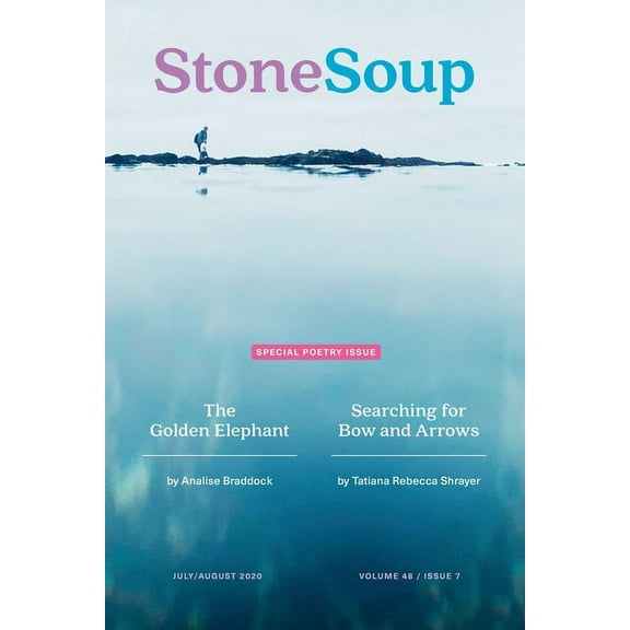Volume 48: Stone Soup Magazine : July/August 2020 (Series #7) (Paperback)