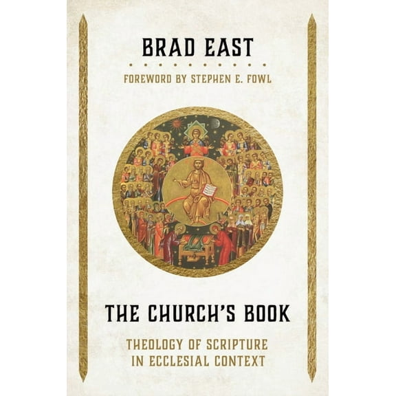 The Church's Book: Theology of Scripture in Ecclesial Context, (Hardcover)