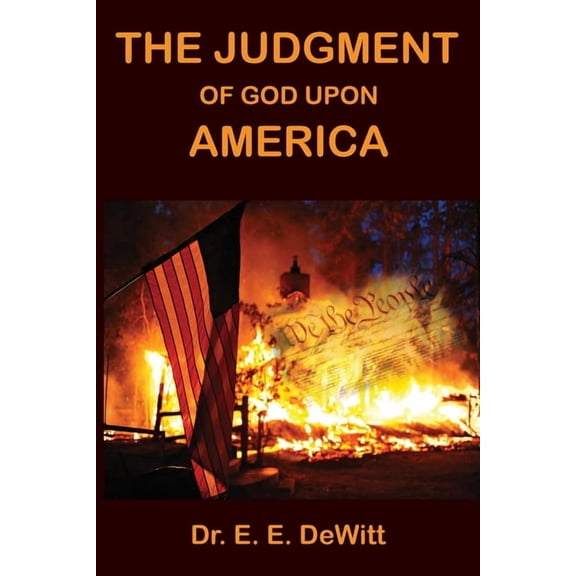 THE JUDGMENT OF GOD UPON AMERICA