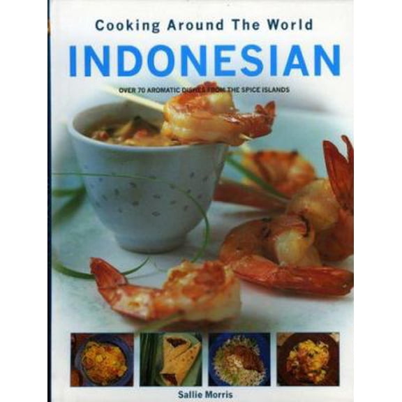 Pre-Owned Indonesian Cooking Around the World (Paperback) 075481422X 9780754814221