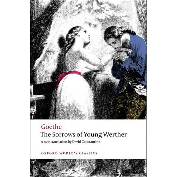Oxford World's Classics The Sorrows of Young Werther, (Paperback)