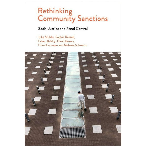 Rethinking Community Sanctions: Social Justice and Penal Control, (Hardcover)
