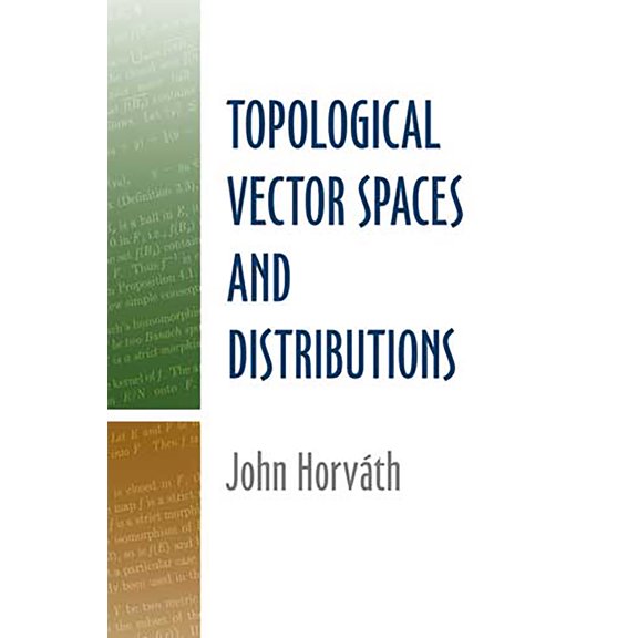 Pre-Owned Topological Vector Spaces and Distributions (Paperback) 0486488500 9780486488509