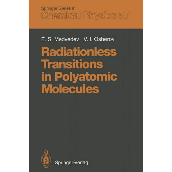 Springer Chemical Physics Radiationless Transitions in Polyatomic Molecules, Book 57, (Paperback)