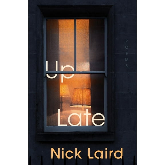 Up Late: Poems, (Hardcover)