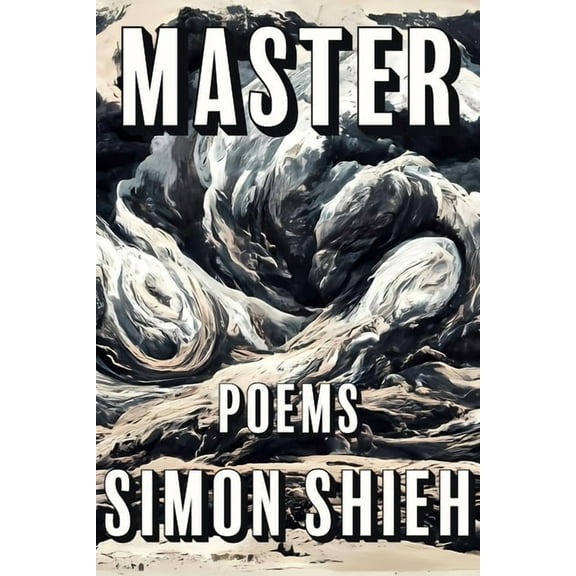 Kathryn A. Morton Prize in Poetry: Master (Paperback)
