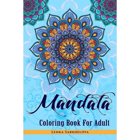 Mandala Coloring Book For Adult: Coloring Book For Adult, (Paperback)