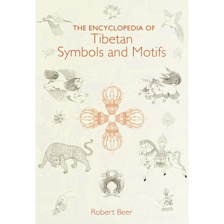 The Encyclopedia of Tibetan Symbols and Motifs