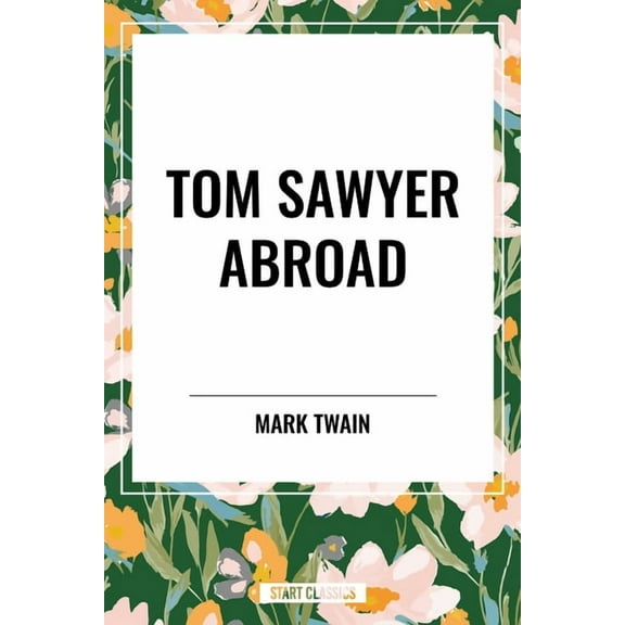 Tom Sawyer Abroad, (Paperback)