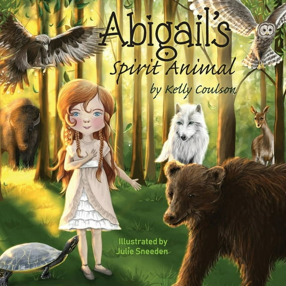 Abigail's Spirit Animal, (Paperback)