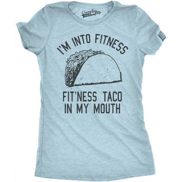 Womens Taco Shirt Funny Fitness Humorous Gym Novelty Gift Graphic T-Shirt  for Women