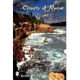 thumbnail image 1 of Pre-Owned Ghosts of Maine (Paperback) 0764328271 9780764328275, 1 of 1