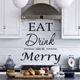 thumbnail image 2 of VWAQ Eat Drink And Be Merry, Kitchen Wall Words And Quotes Wall Decor Decals (22"H x 22"W BLK), 2 of 3