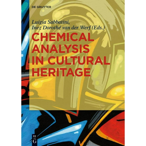 Chemical Analysis in Cultural Heritage, (Hardcover)