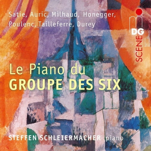 Steffen Schleiermacher - Le Piano Du Groupe Des Six - Music & Performance - CD