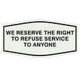 thumbnail image 2 of All Quality Fancy We Reserve The Right To Refuse Service To Anyone Wall or Door Sign (Light Grey/Black) - Large 1 Pack, 2 of 4
