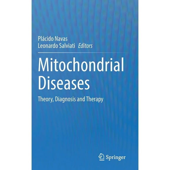 Mitochondrial Diseases: Theory, Diagnosis and Therapy, (Hardcover)