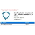 thumbnail image 2 of Water Pump Gasket - Compatible with 1983 - 1988 Ford Thunderbird 2.3L 4-Cylinder 1984 1985 1986 1987, 2 of 2