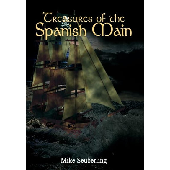 Treasures of the Spanish Main (Hardcover)