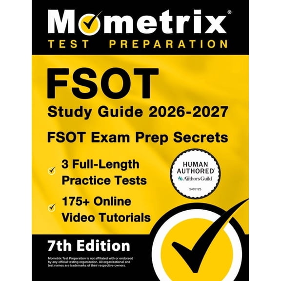 Fsot Study Guide 2026-2027 - 3 Full-Length Practice Tests, 175  Online Video Tutorials, Fsot Exam Prep Secrets: [7th Edi, (Paperback)