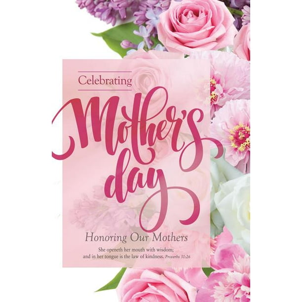 Celebrating Mother's Day Bulletin (Pkg 100) Mother's Day (Other)