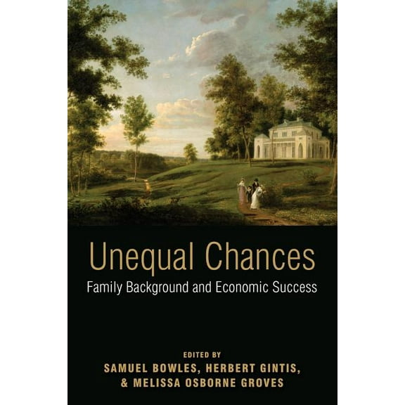 Unequal Chances: Family Background and Economic Success, (Paperback)
