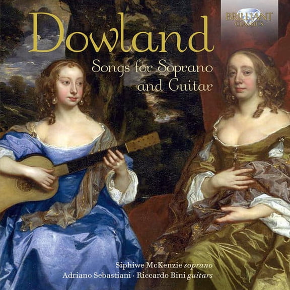 Dowland / McKenzie / Bini / Sebastiani - Dowland: Songs For Soprano & Guitar - Music & Performance - CD