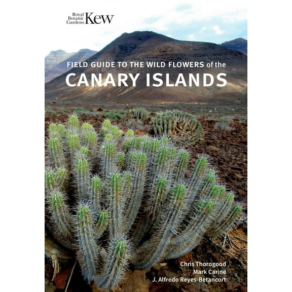 Field Guide to the Wild Flowers of the Canary Islands, (Paperback)