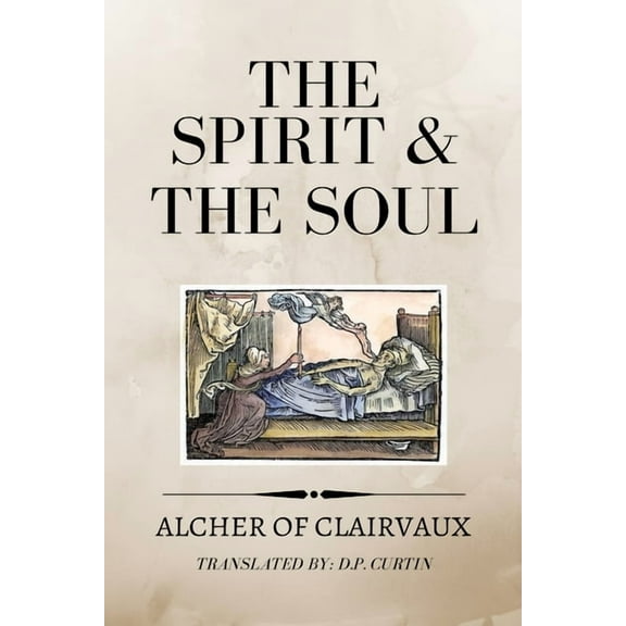 The Spirit and the Soul, (Paperback)