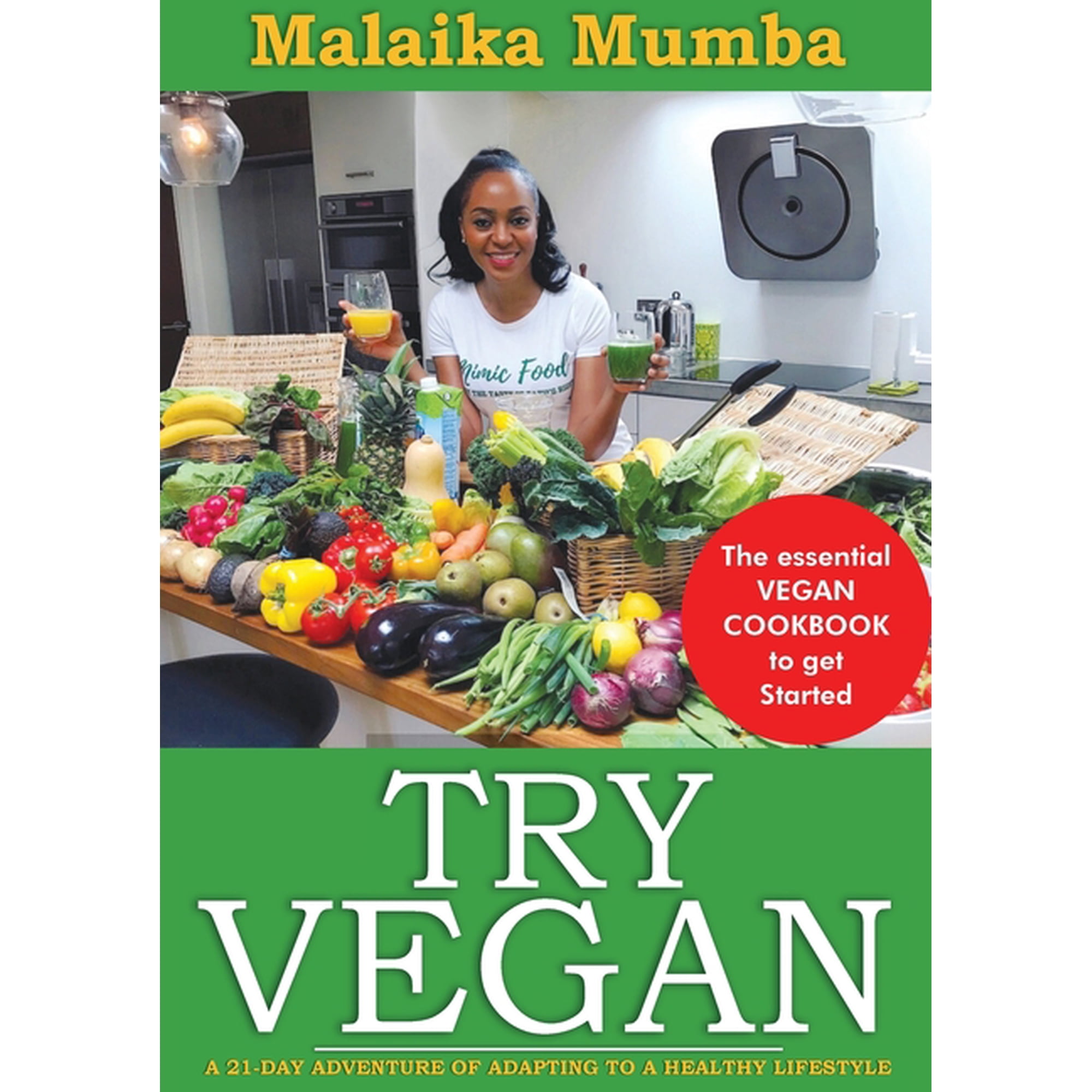 Try Vegan: The essential VEGAN COOKBOOK to get Started, (Paperback)