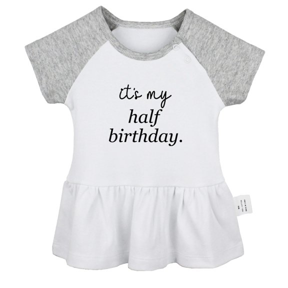 It's My Half Birthday Funny Dresses For Baby, Newborn Babies Skirts, Infant Princess Dress, 0-24M Kids Graphic Clothes (Gray Raglan Dresses, 6-12 Months)