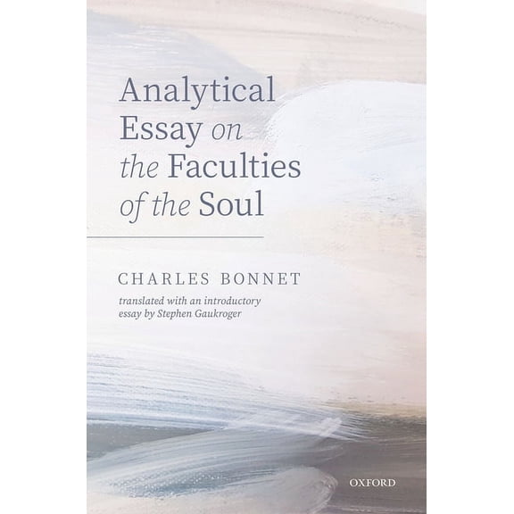 Charles Bonnet, Analytical Essay on the Faculties of the Soul, (Hardcover)