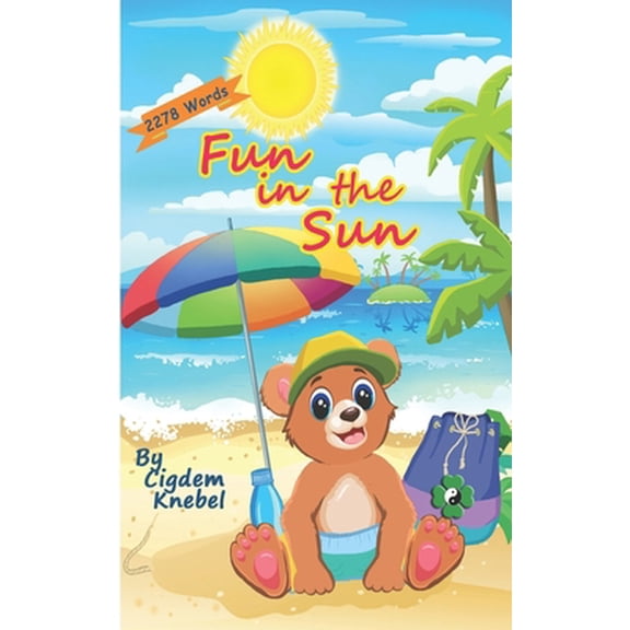 Pre-Owned Fun In The Sun: Early Decodable Book (Paperback) 1970146052 9781970146059
