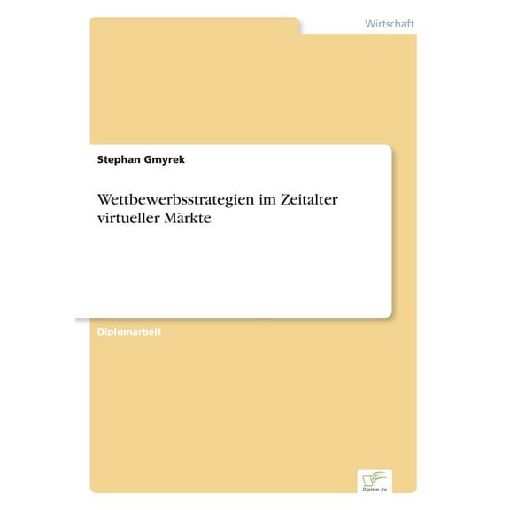 Wettbewerbsstrategien im Zeitalter virtueller Märkte, (Paperback)