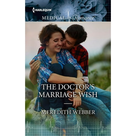 The Doctor's Marriage Wish - eBook
