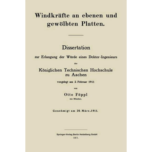 Windkräfte an Ebenen Und Gewölbten Platten: Dissertation Zur Erlangung Der Würde Eines Doktor-Ingenieurs Der Königlichen, (Paperback)