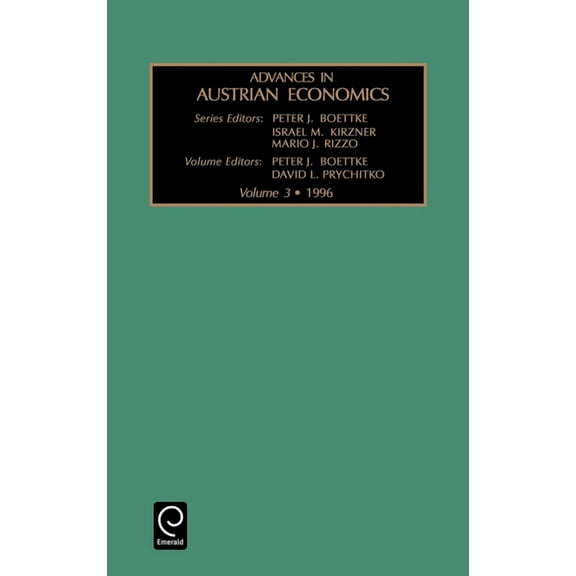 Advances in Austrian Economics Advances in Austrian Economics, Book 3, (Hardcover)