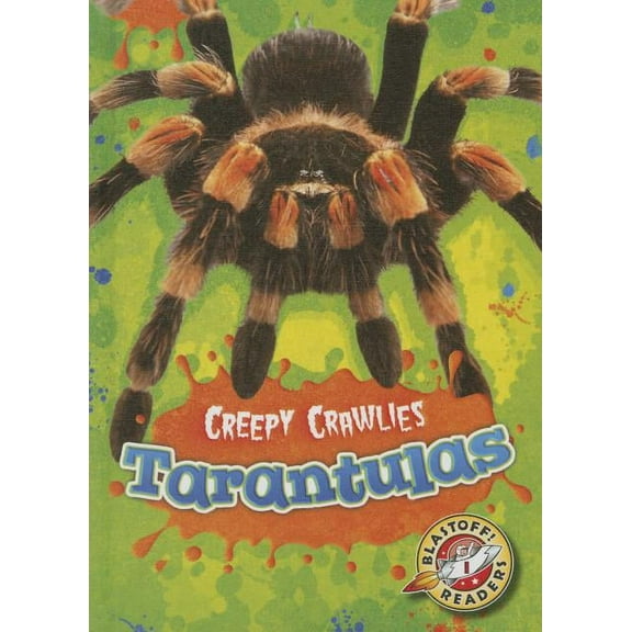 Creepy Crawlies: Tarantulas (Hardcover)