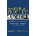 thumbnail image 1 of American Prophets: Seven Religious Radicals and Their Struggle for Social and Political Justice, 1 of 5